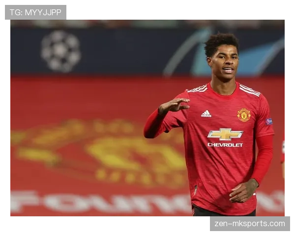 拉什福德在曼联体系中的战术角色与定位解析 拉什福德在曼联体系中的战术角色与定位解析